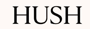 Hush